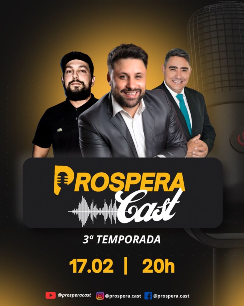 Estreia hoje a nova temporada do ProsperaCast, em Cacoal