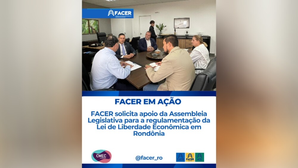 FACER solicita apoio da Alero para regulamentação da Lei Econômica em Rondônia