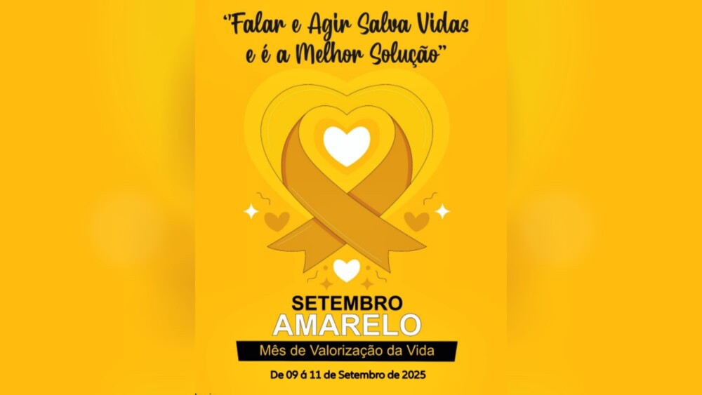Setembro Amarelo 2025: A vida em primeiro lugar