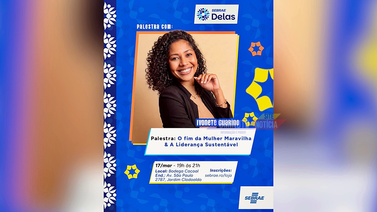 Sebrae Delas promove palestra sobre liderança e o “Fim da Mulher Maravilha” em Cacoal