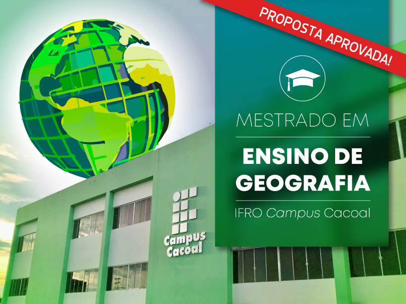 Mestrado em Geografia no IFRO Cacoal encerra hoje