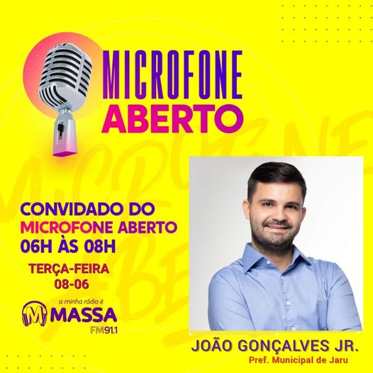 Prefeito João Gonçalves será sabatinado no Microfone Aberto, nesta terça, na Massa FM Jaru