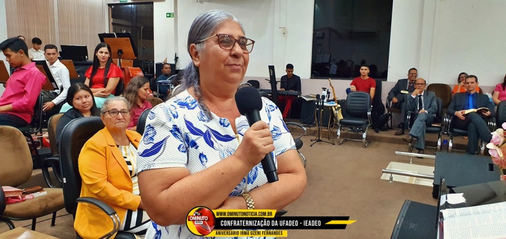 Veja as fotos da confraternização da UFADEO e aniversário da irmã Ozeni