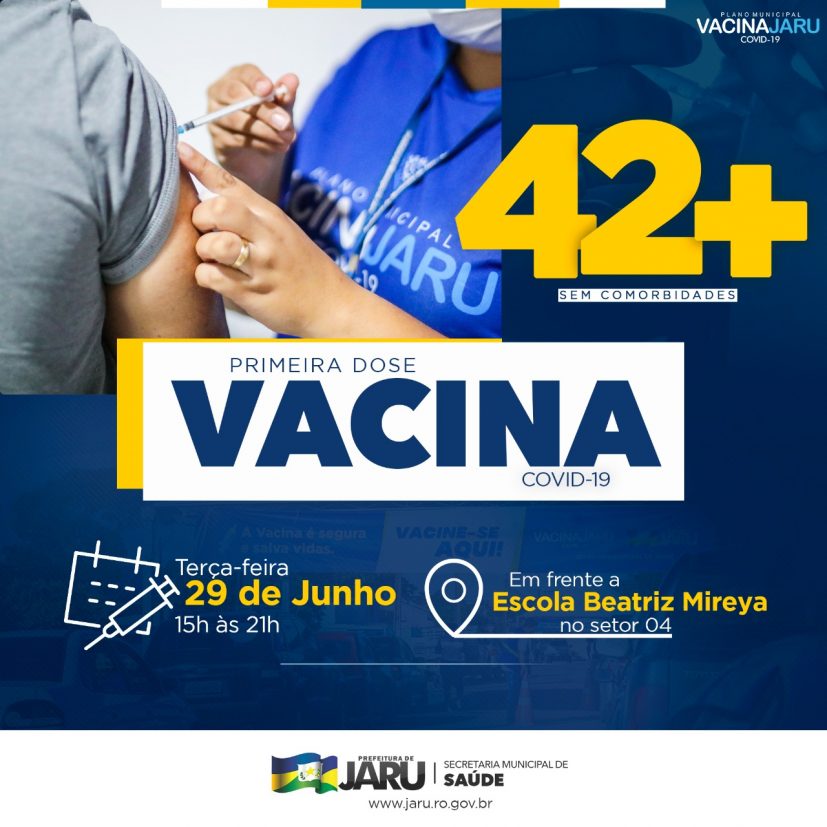 Jaru vacinará pessoas maiores de 42 anos nesta terça-feira; campanha acontece das 15h às 21h